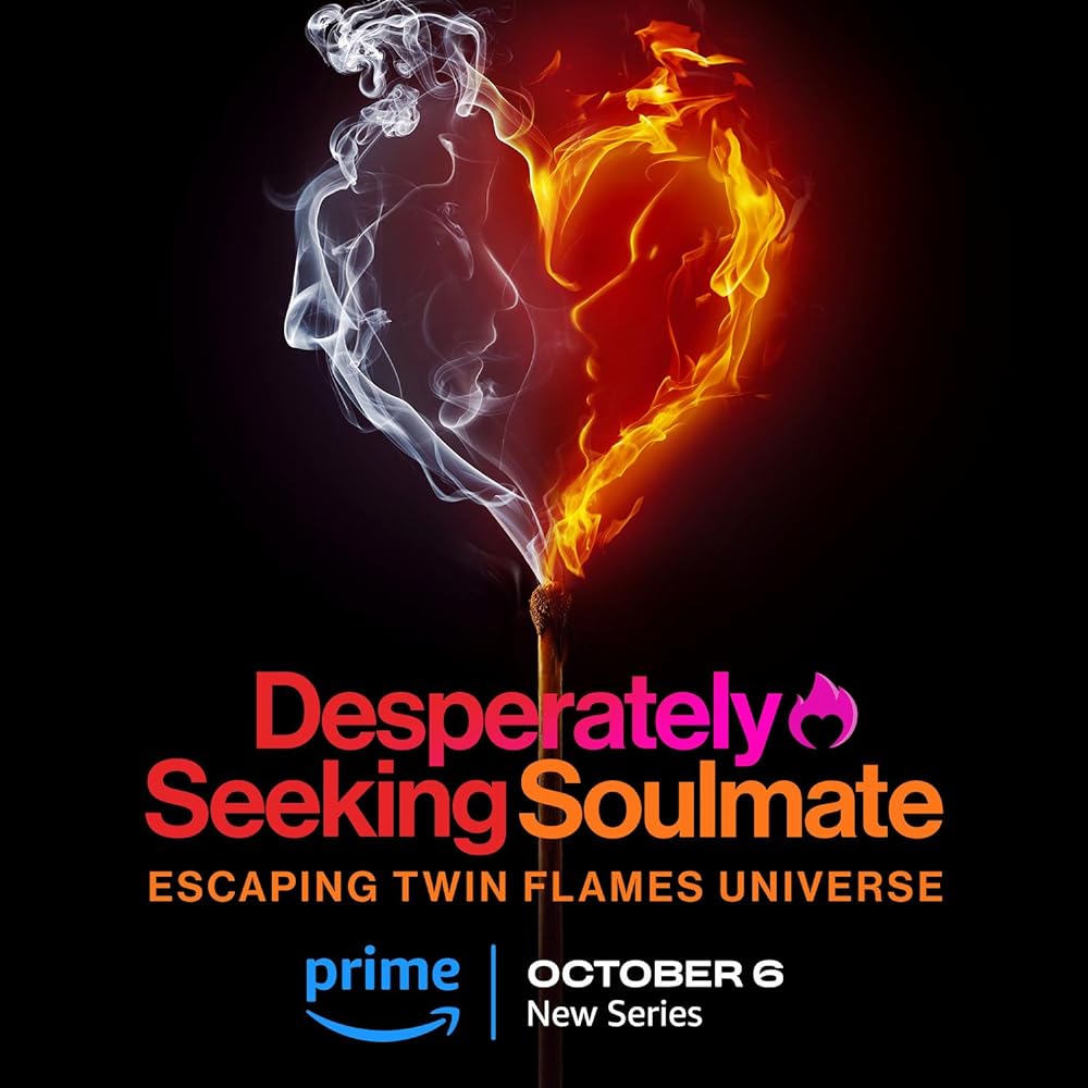 Desperately Seeking Soulmate: Escaping Twin Flames Universe (2023)