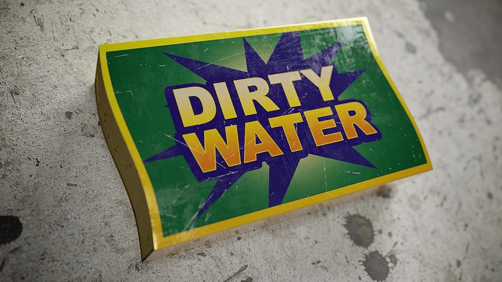 Dirty Water (2023)