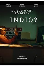 Do You Want to Die in Indio? (2024)