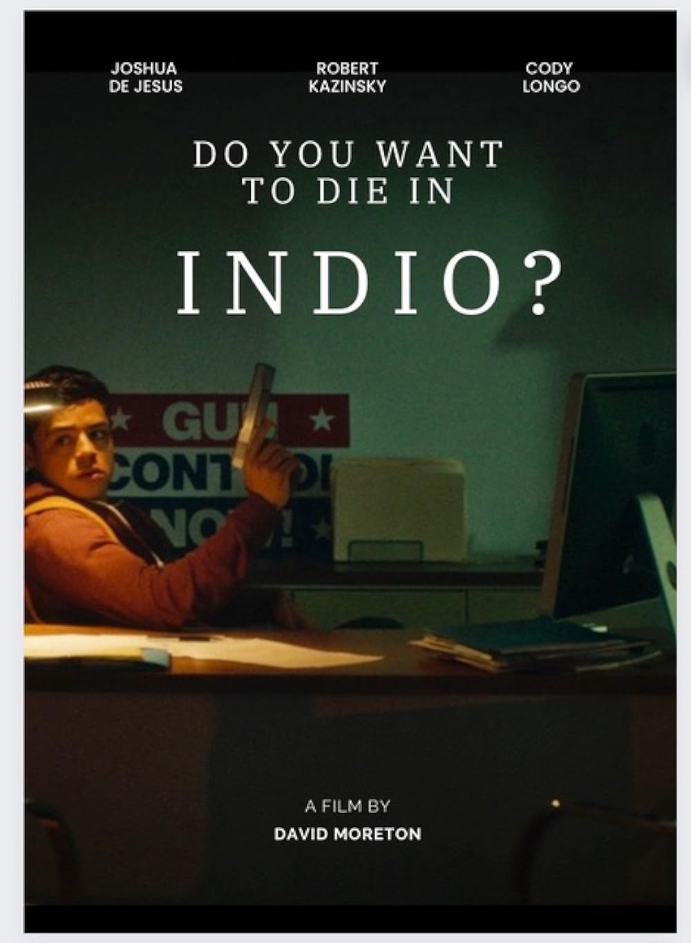 Do You Want to Die in Indio? (2024)