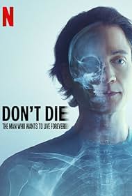 Don't Die: The Man Who Wants to Live Forever (2025)