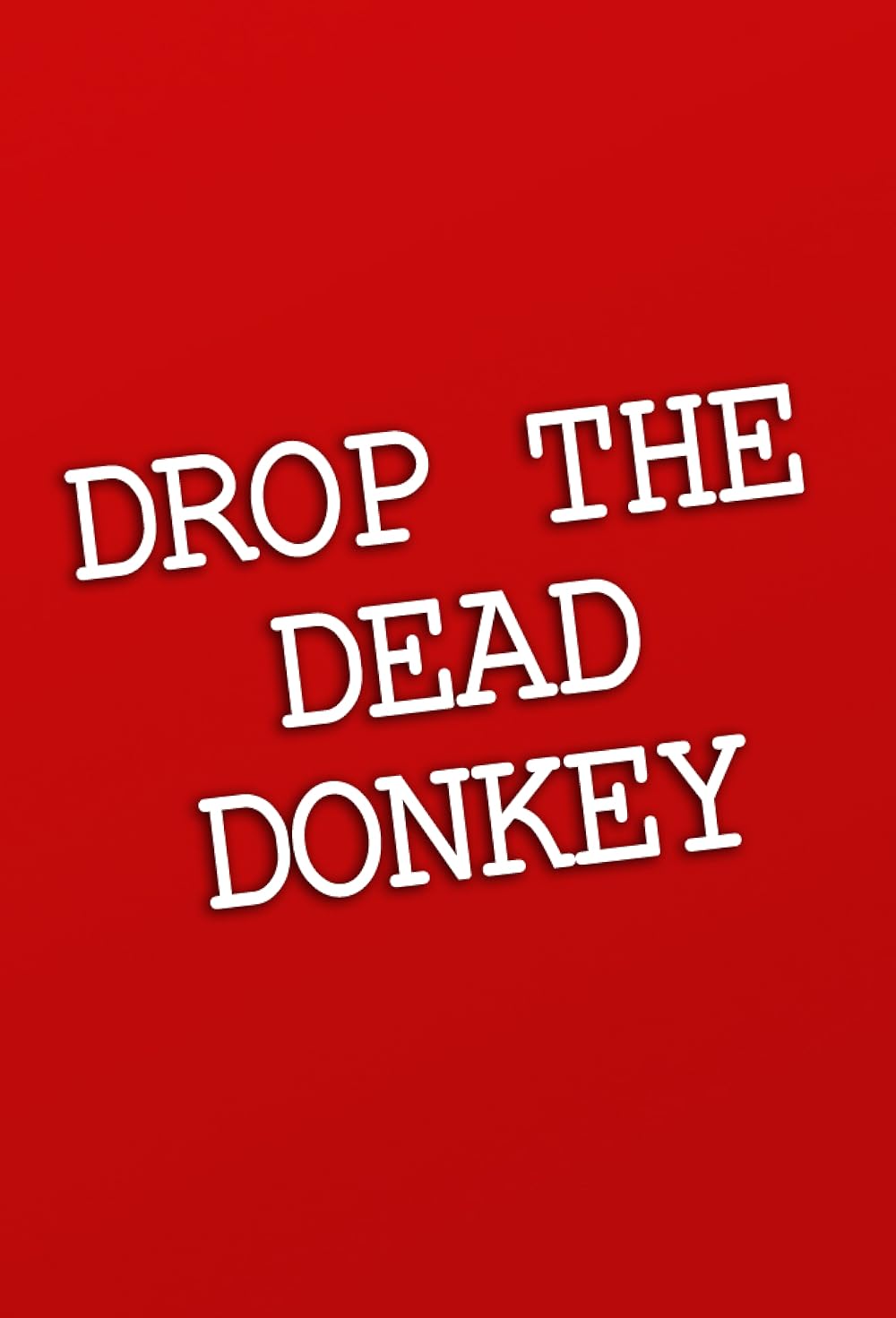 Drop the Dead Donkey (1990)