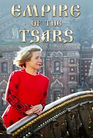Empire of the Tsars: Romanov Russia with Lucy Worsley (2016)