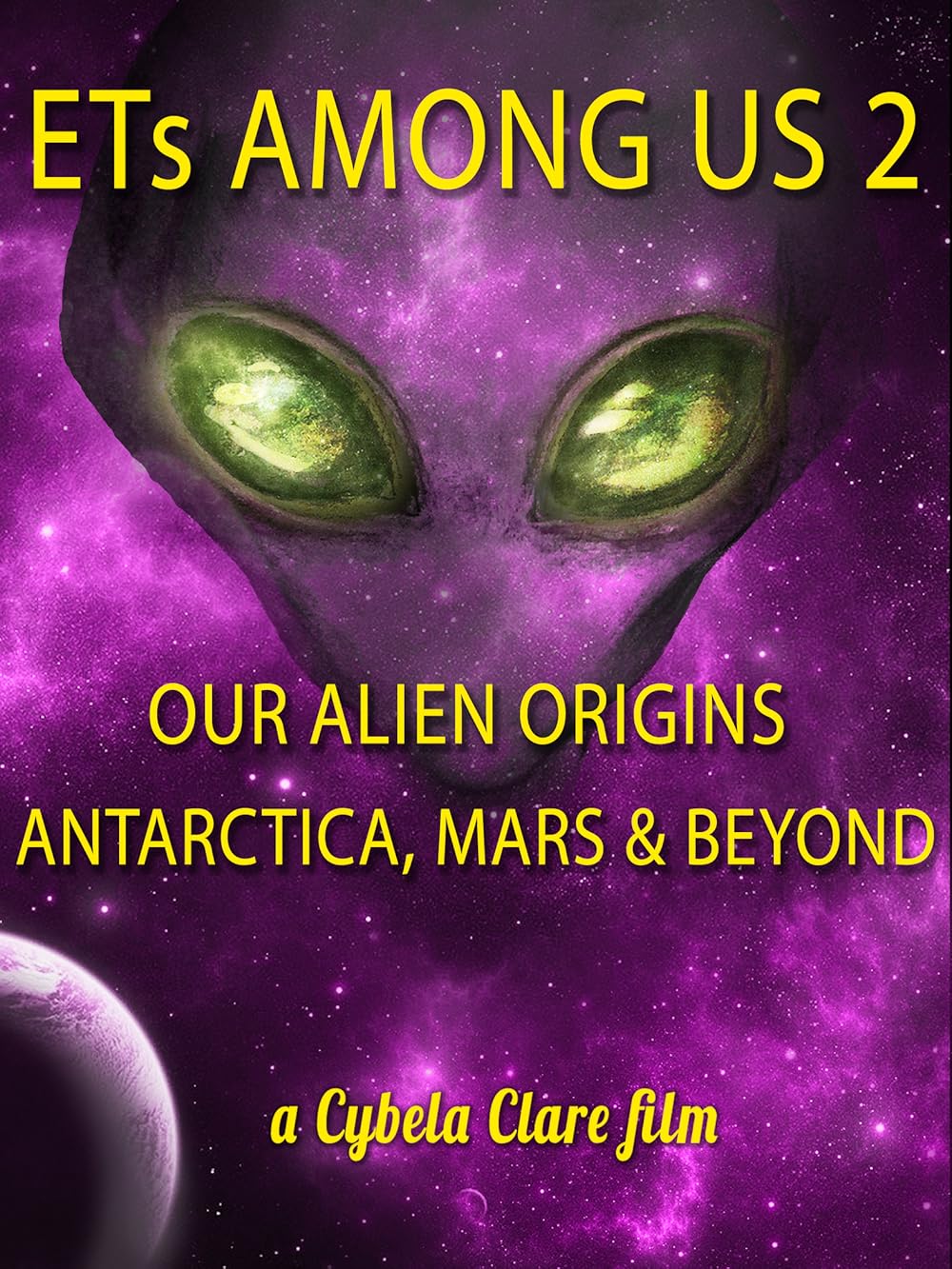 ETs Among Us 2: Our Alien Origins, Antarctica, Mars and Beyond (2018)