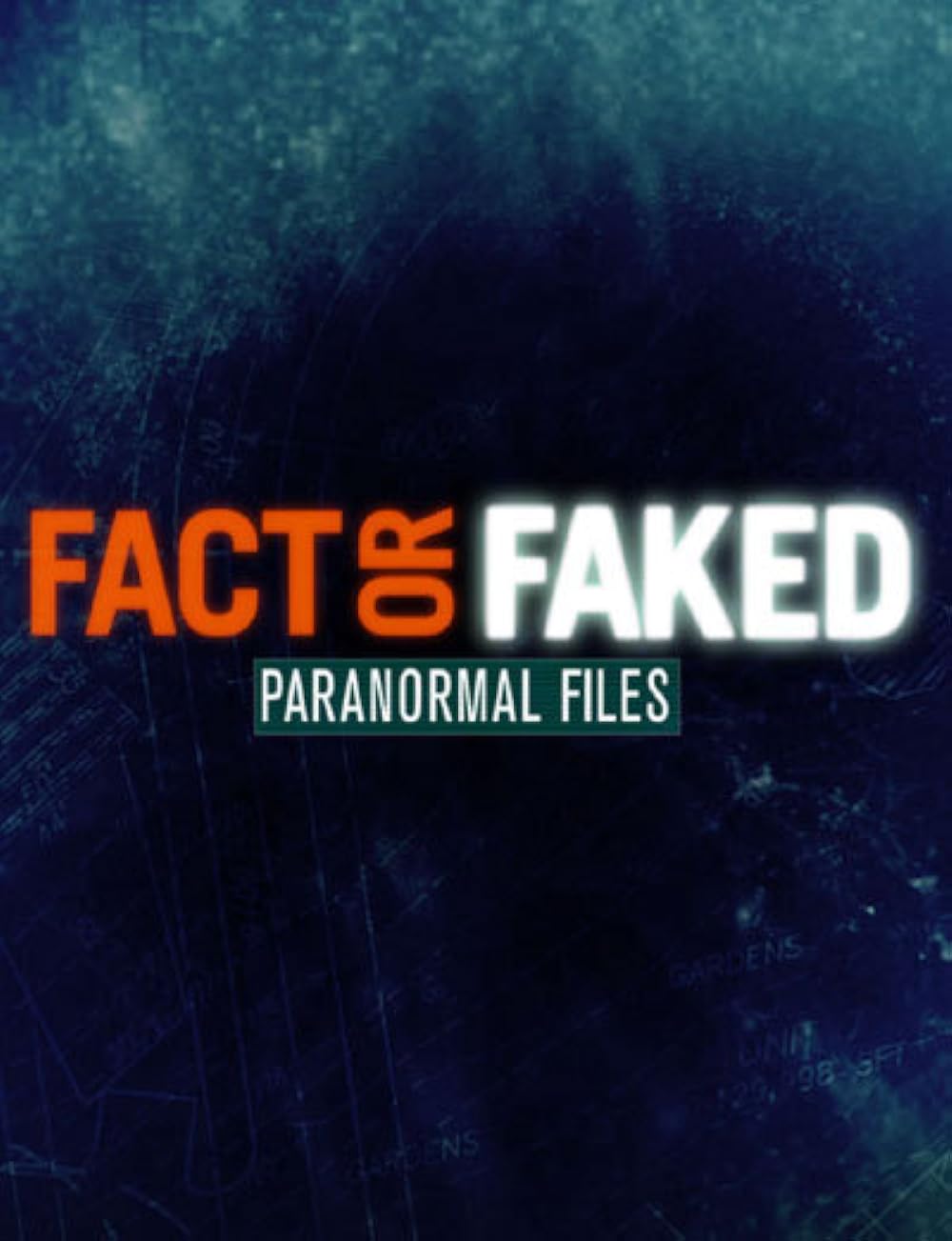 Fact or Faked: Paranormal Files (2010)