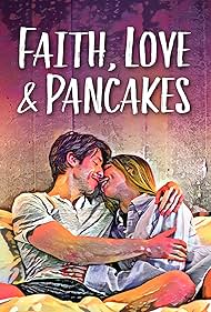 Faith Love and Pancakes (2024)