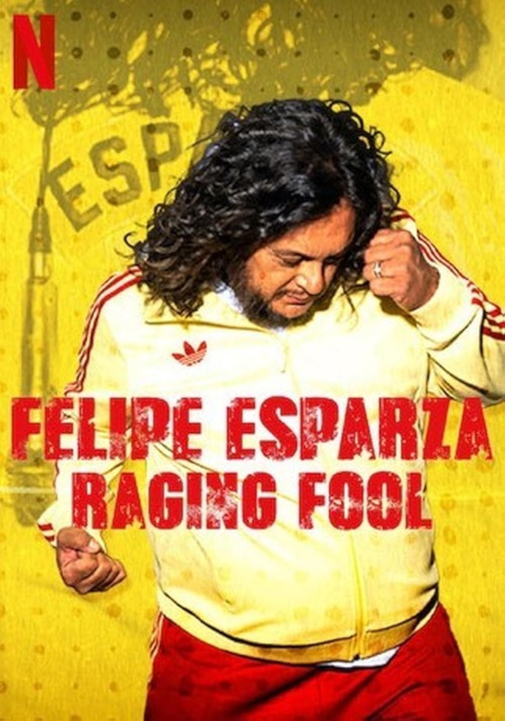 Felipe Esparza: Raging Fool (2025)