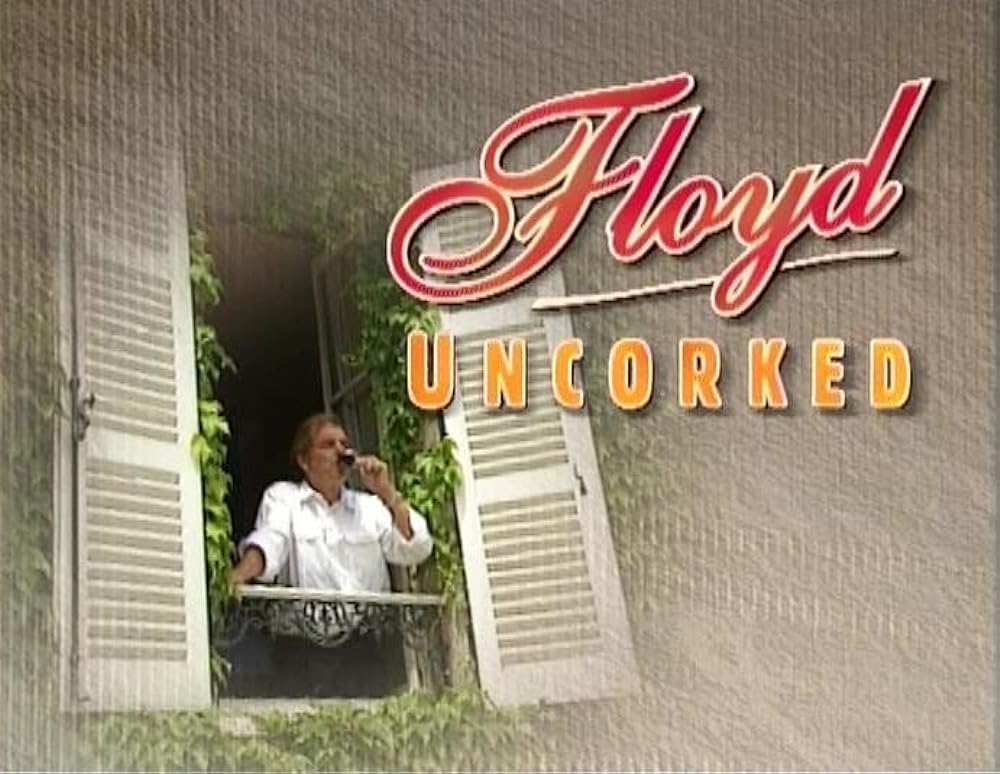 Floyd Uncorked (1998)