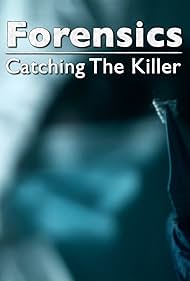 Forensics: Catching the Killer (2021)