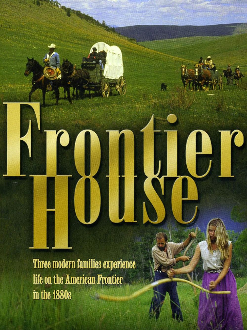 Frontier House (2002)