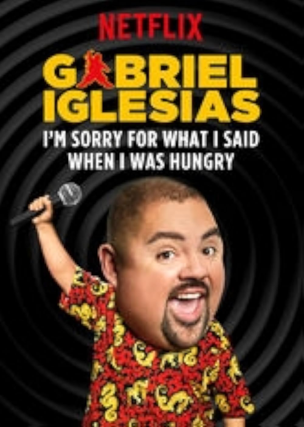 Gabriel Iglesias: I'm Sorry for What I Said When I Was Hungry (2016)