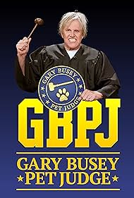 Gary Busey: Pet Judge (2020)