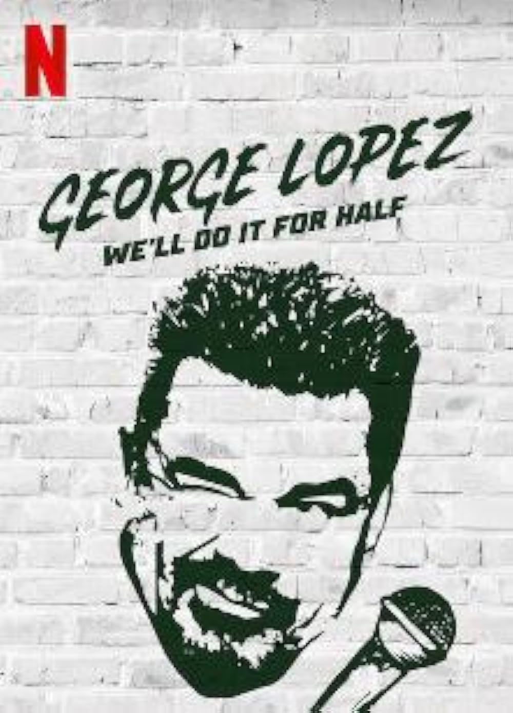 George Lopez: We'll Do It for Half (2020)