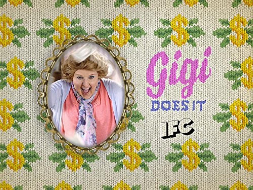 Gigi Does It (2015)