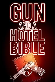 Gun and a Hotel Bible (2021)