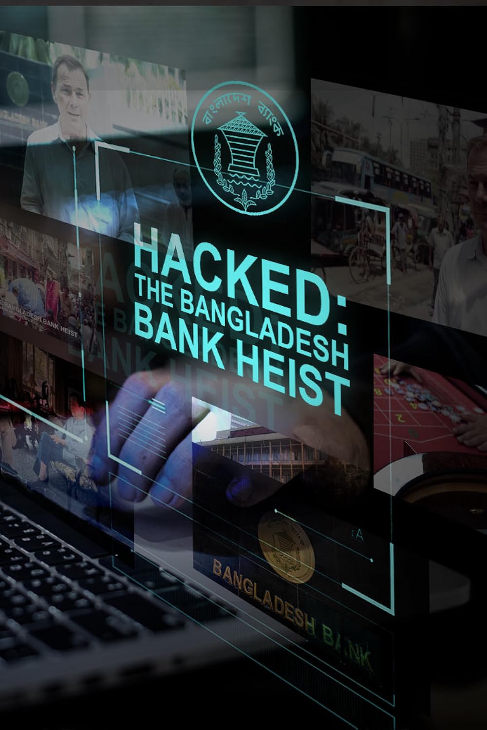 Hacked: The Bangladesh Bank Heist (2018)