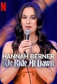 Hannah Berner: We Ride at Dawn (2024)
