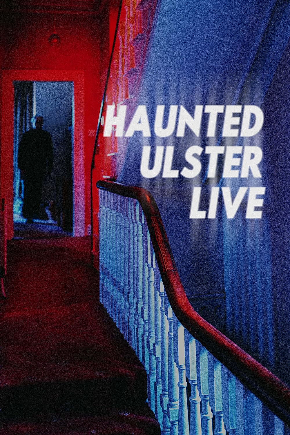 Haunted Ulster Live (2023)