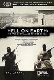 Hell on Earth: The Fall of Syria and the Rise of ISIS (2017)