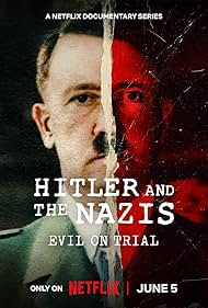 Hitler and the Nazis: Evil on Trial (2024)
