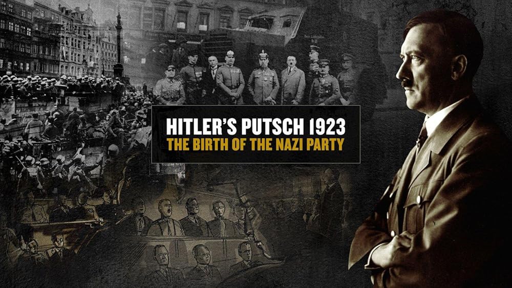 Hitler's Putsch: The Birth of the Nazi Party (2023)