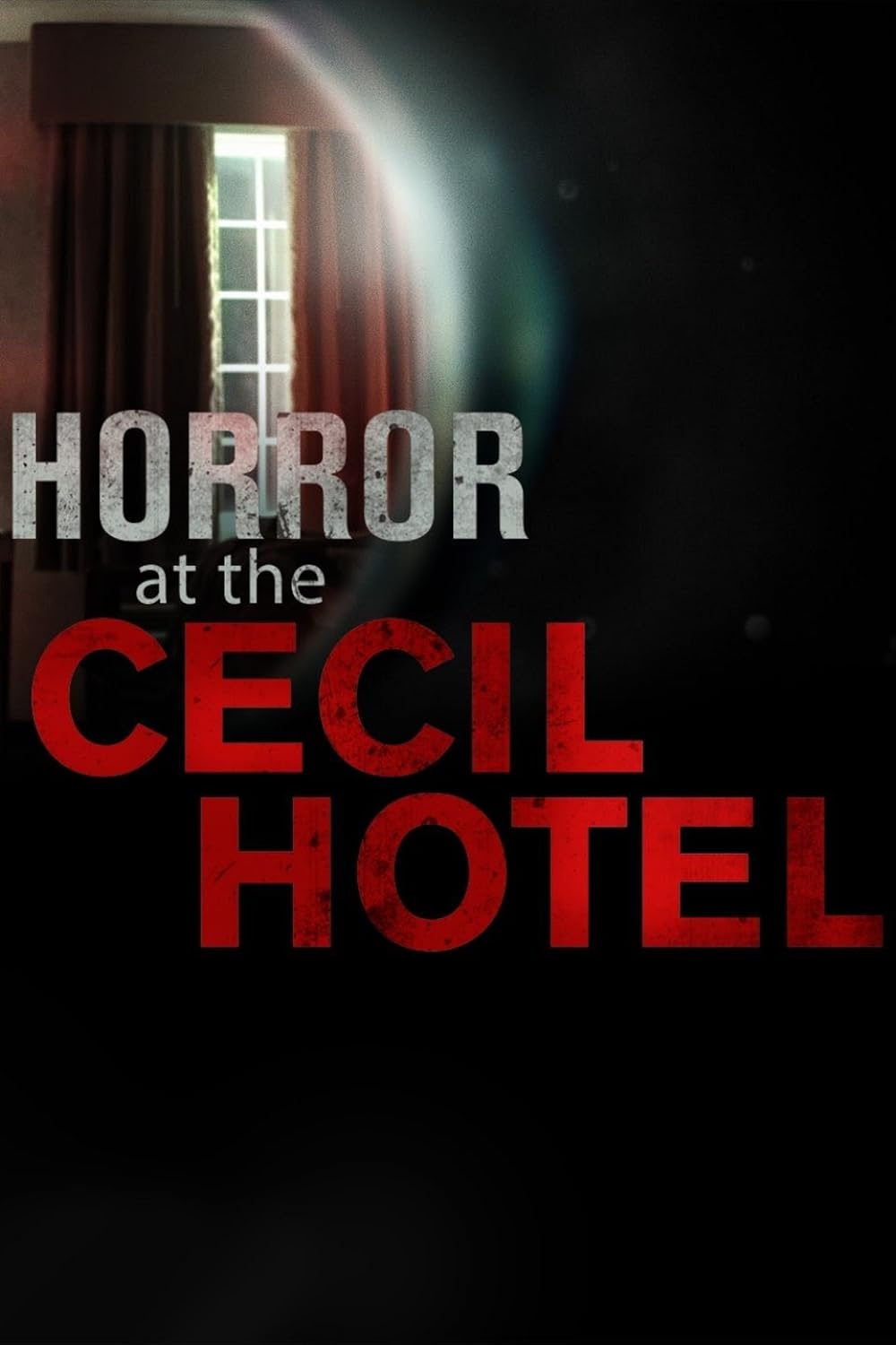 Horror at the Cecil Hotel (2017)