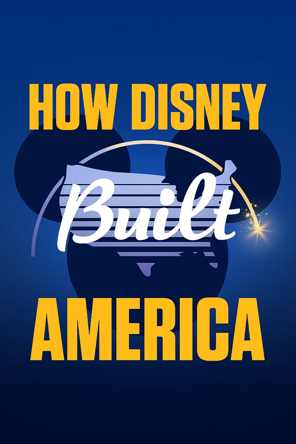 How Disney Built America (2024)