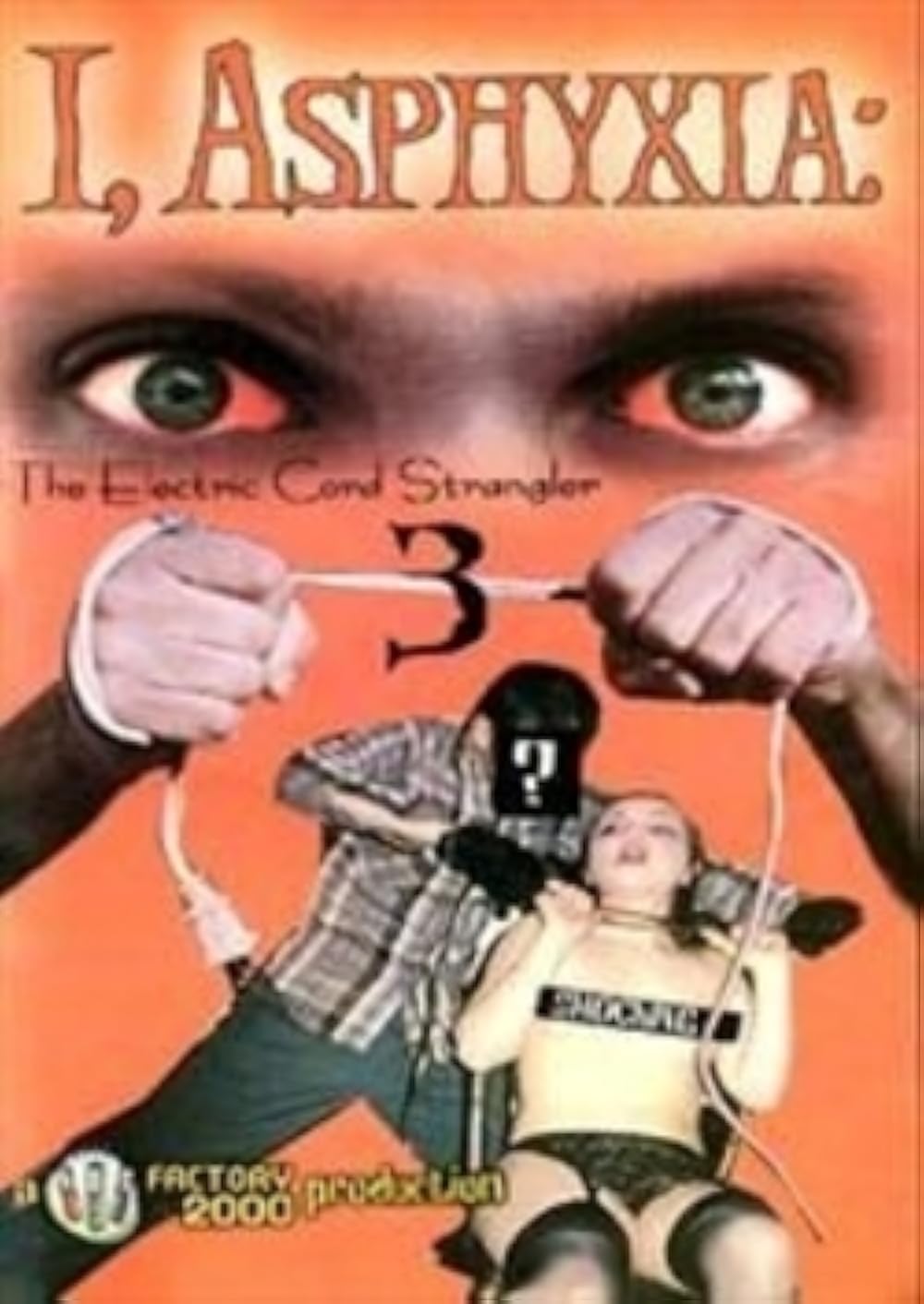 I, Asphyxia: The Electric Cord Strangler III (2000)