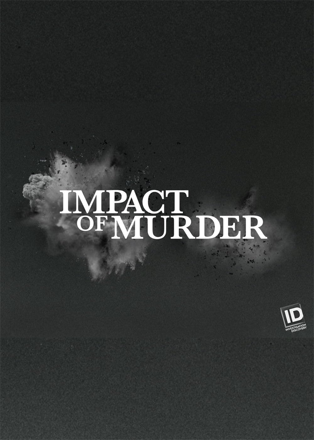 Impact of Murder (2019)