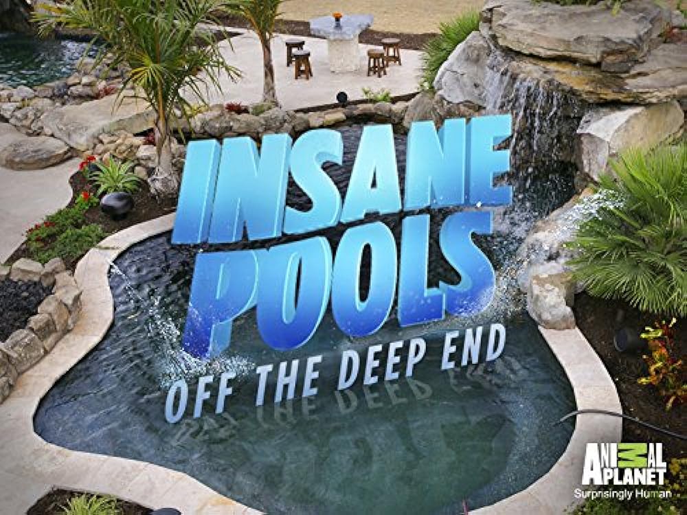 Insane Pools Off the Deep End (2015)