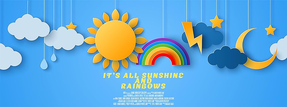 It's All Sunshine and Rainbows (2023)