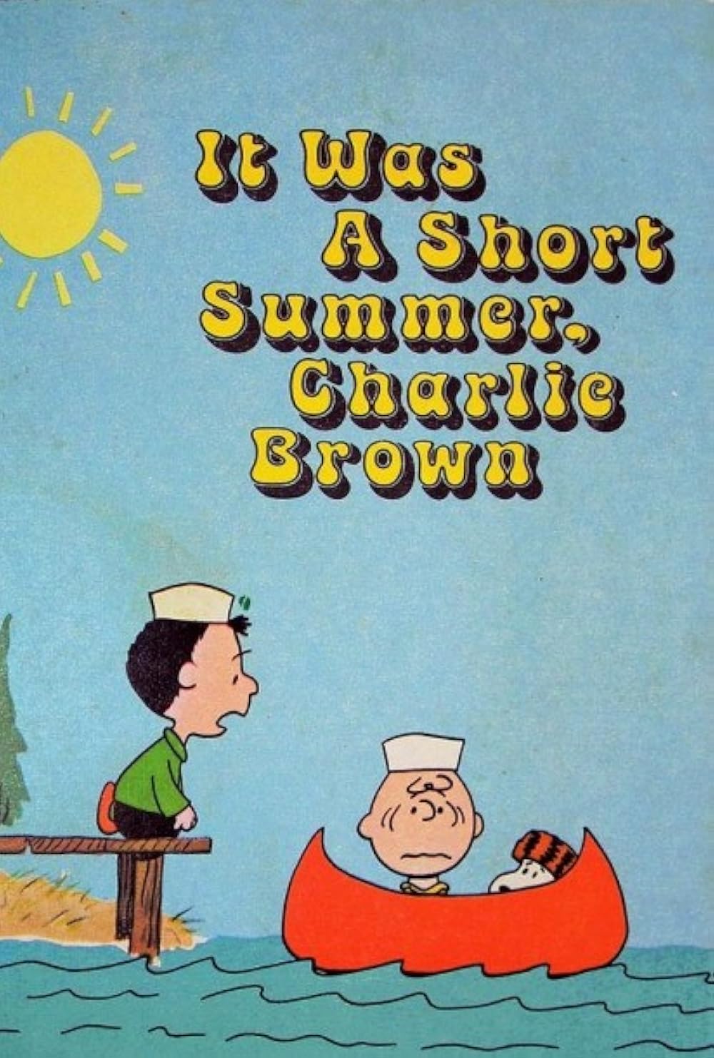 It Was a Short Summer, Charlie Brown (1969)