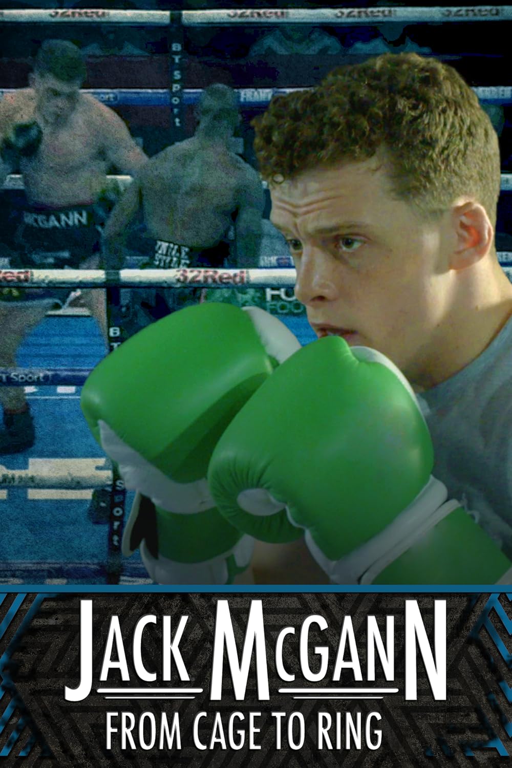 Jack McGann: From Cage to Ring (2020)