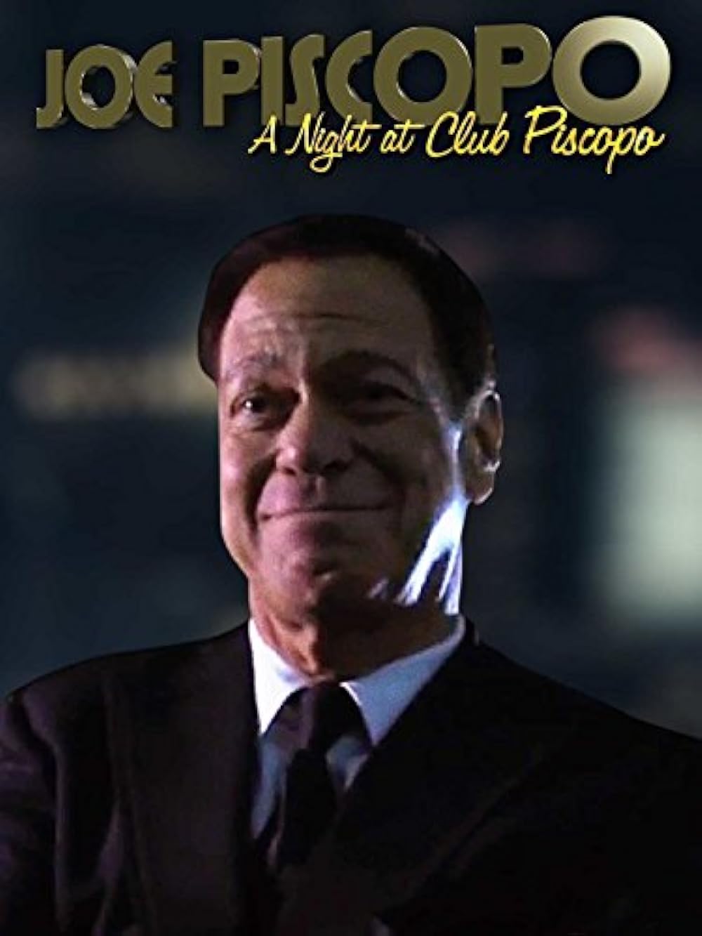 Joe Piscopo: A Night at Club Piscopo (2012)