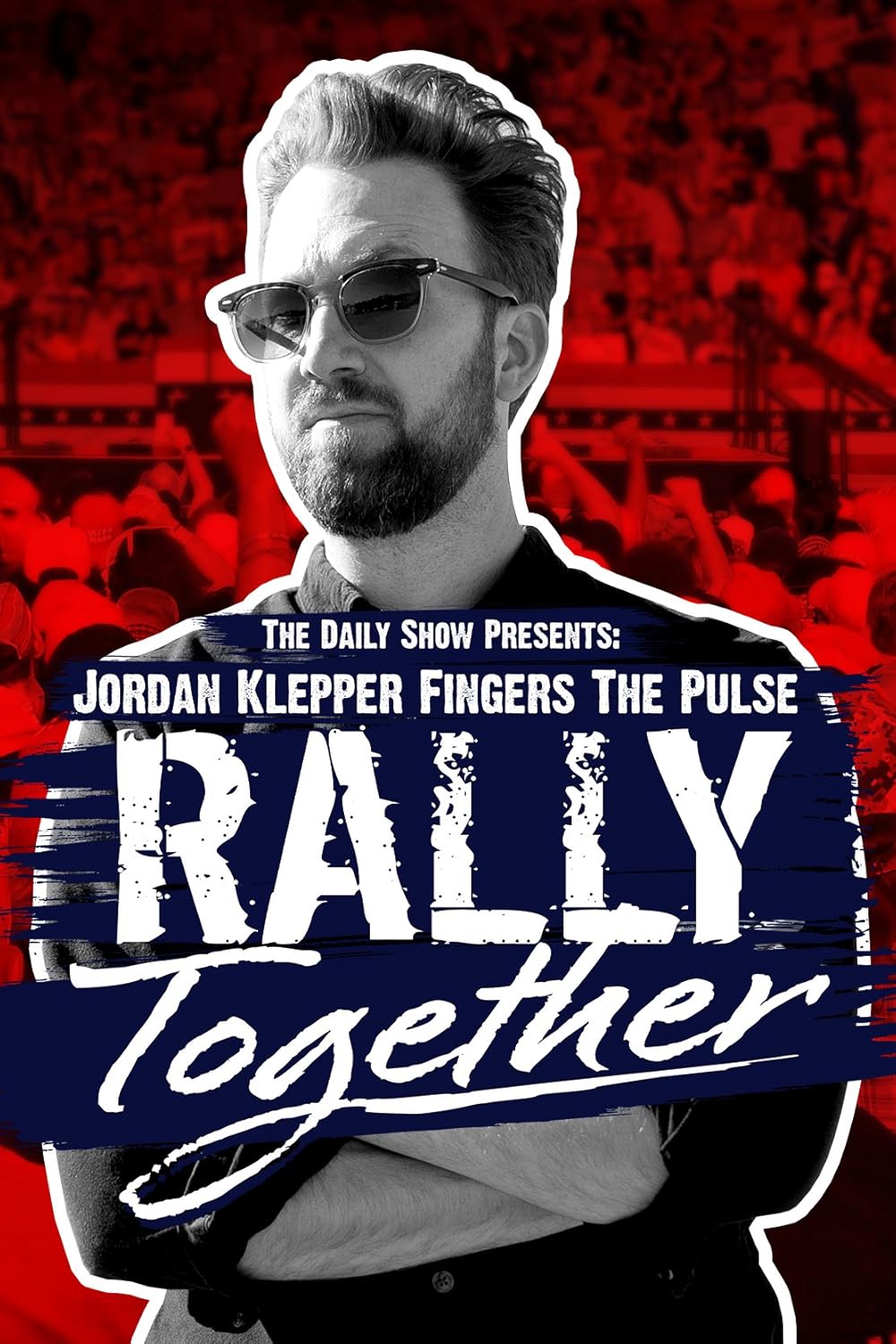 Jordan Klepper Fingers the Pulse: Rally Together (2024)