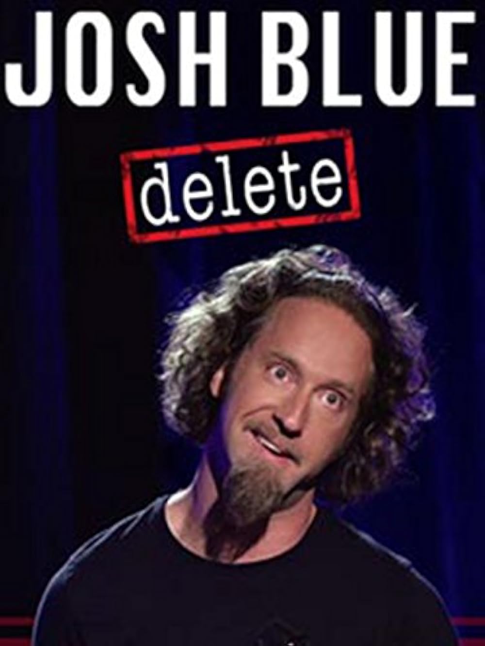Josh Blue: Delete (2016)