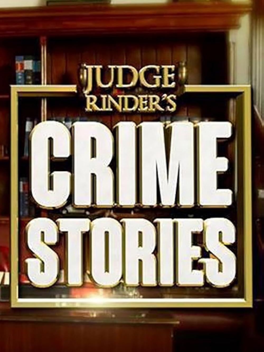 Judge Rinder's Crime Stories (2016)