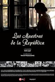 Las maestras de la República (2013)