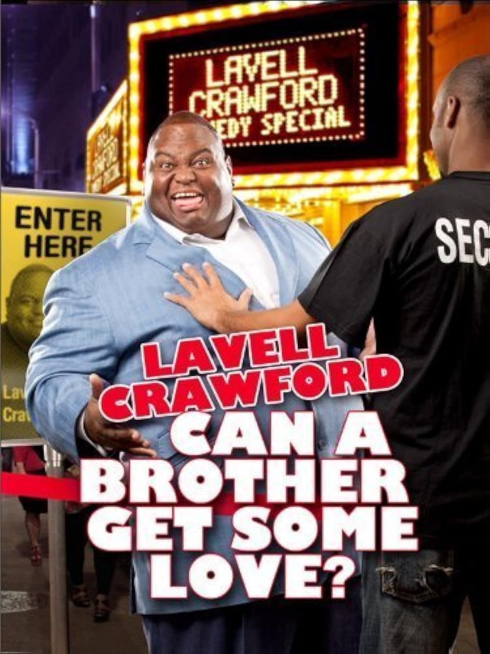 Lavell Crawford: Can a Brother Get Some Love (2011)