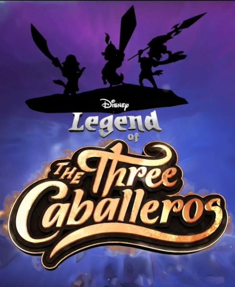 Legend of the Three Caballeros (2019)