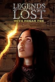 Legends of the Lost with Megan Fox (2018)