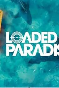 Loaded in Paradise (2022)