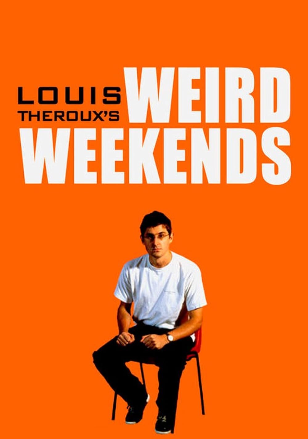 Louis Theroux's Weird Weekends (1998)