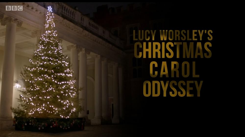 Lucy Worsley's Christmas Carol Odyssey (2019)