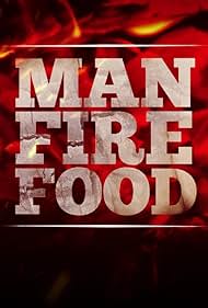 Man Fire Food (2012)