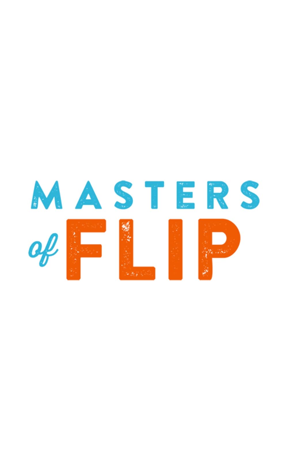 Masters of Flip (2015)