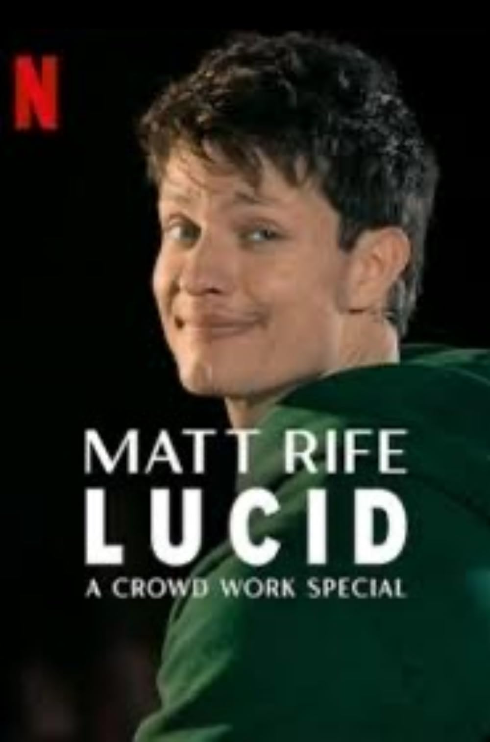 Matt Rife: Lucid - A Crowd Work Special (2024)