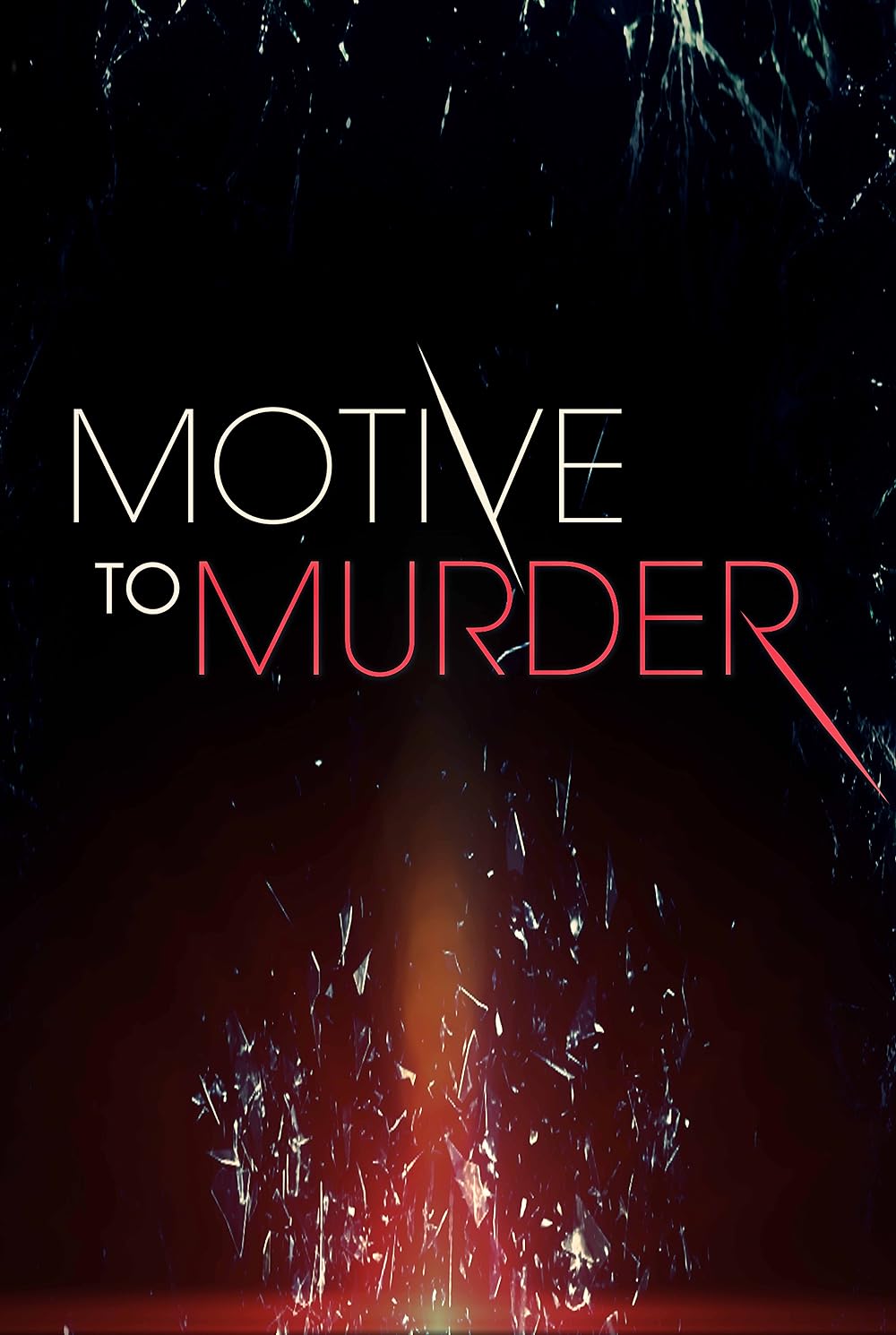 Motive to Murder (2016)