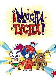 Â¡Mucha Lucha! (2002)