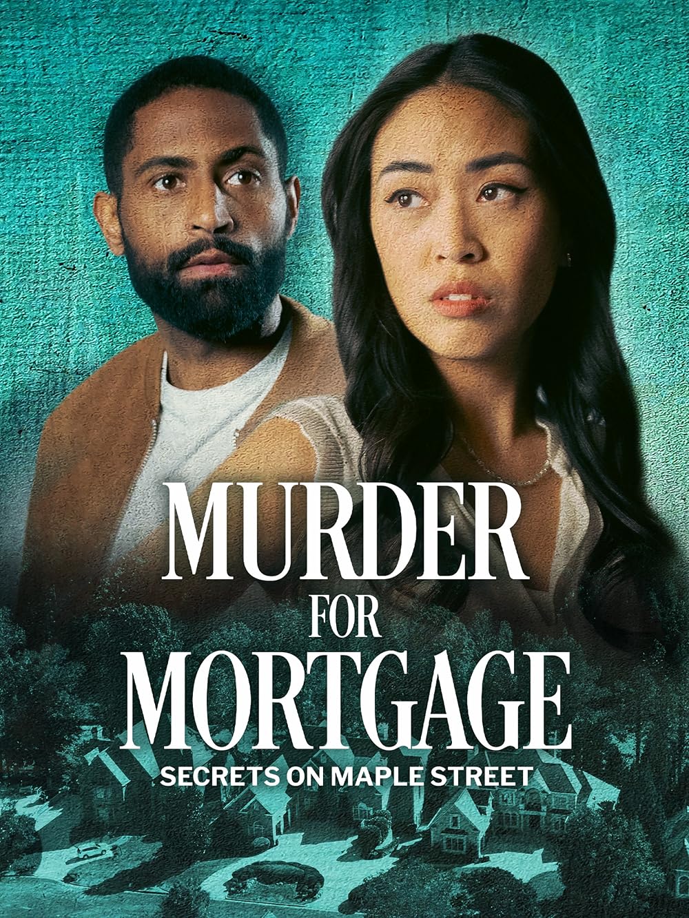 Murder for Mortgage: Secrets on Maple Street (2024)